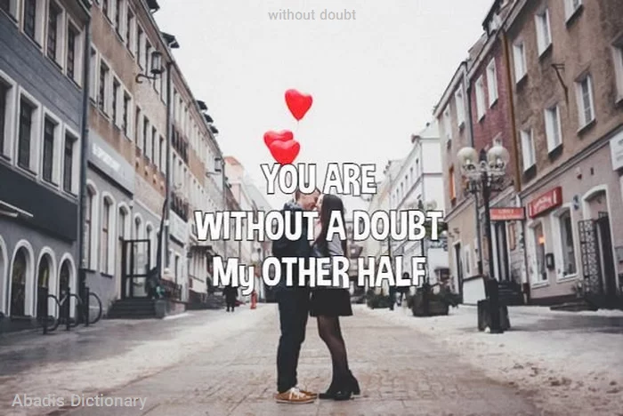 without doubt